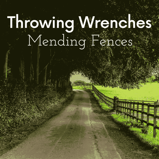 Throwing Wrenches Mending Fences cover art