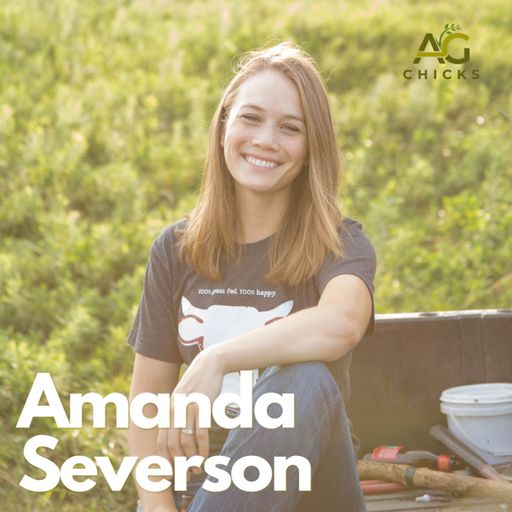 Ag Chicks | Episode 17: Amanda Severson  cover art