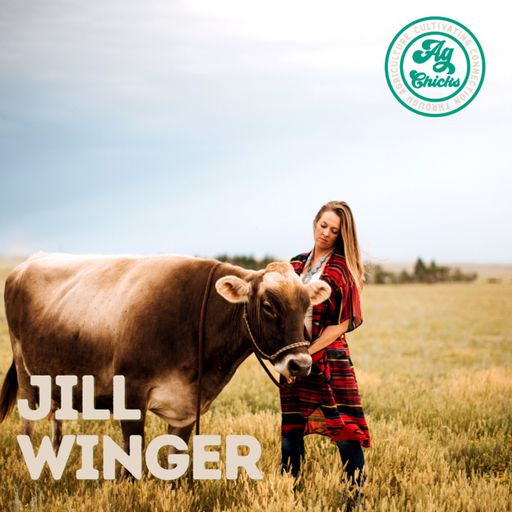Ag Chicks | S4 Episode 17: Jill Winger cover art