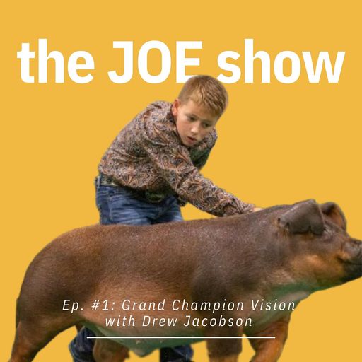 Episode 1: Grand Champion Vision with Drew Jacobson cover art