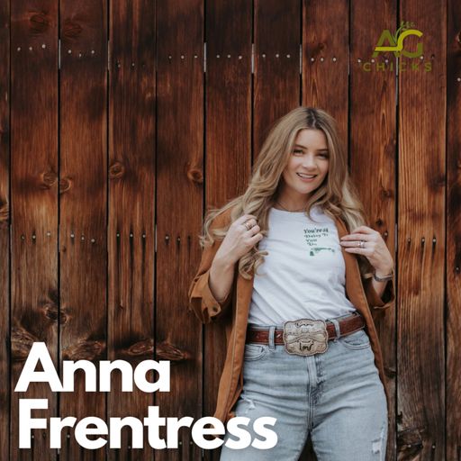Ag Chicks | Episode 4: Anna Frentress cover art