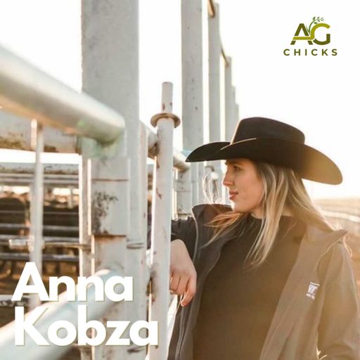 Ag Chicks | Episode 15: Anna Kobza cover art