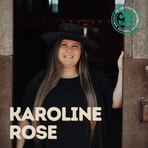 Ag Chicks | S3 Episode 12: Karoline Rose  cover art