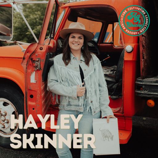 Ag Chicks | S3 Episode 3: Hayley Skinner cover art