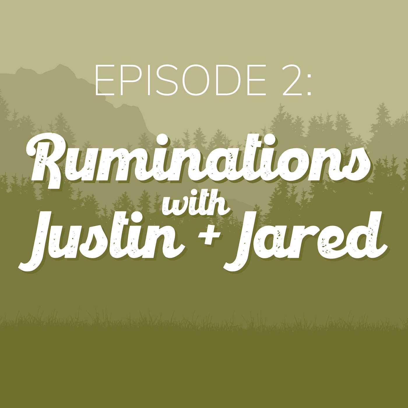 Ruminations with Justin + Jared | Ep. 2  cover art