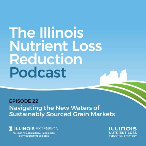 Episode 22 | Navigating the New Waters of Sustainably Sourced Grain Markets cover art
