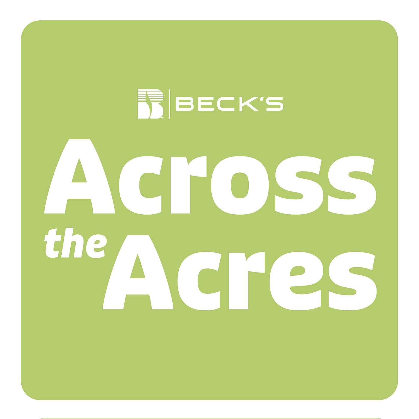 Across the Acres | Presented by Beck's cover art