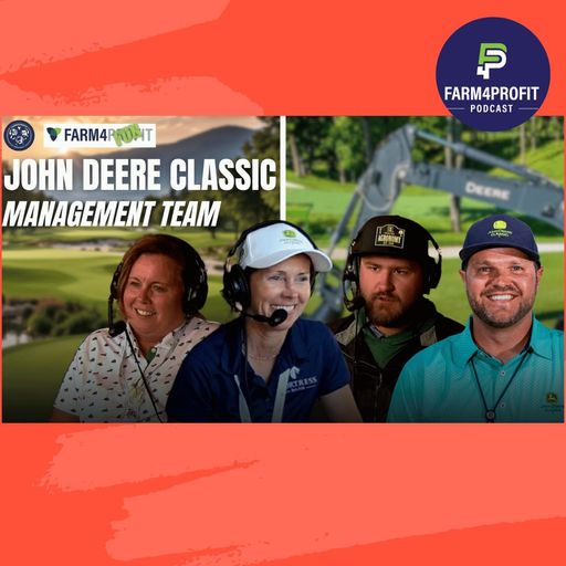 Farm Management Insights: Behind the Scenes of the John Deere Classic cover art