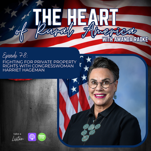 Fighting For Private Property Rights with Congresswoman Harriet Hageman cover art