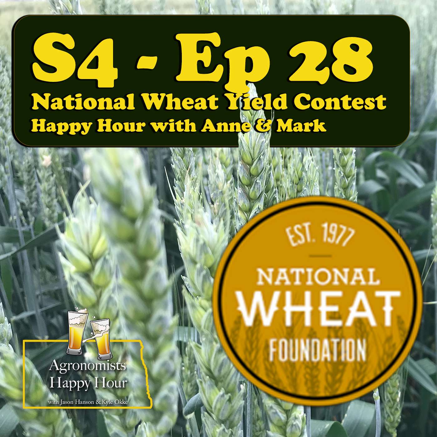National Wheat Yield Contest - Happy Hour with Anne Osborne & Mark Haugland cover art