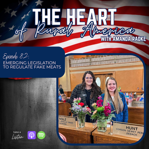 Emerging Legislation To Regulate Fake Meats with Rep. Kaley Nolz & Rep. Jana Hunt cover art
