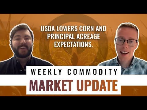 Weekly Commodity Market Update: USDA lowers corn and principal acreage expectations. cover art