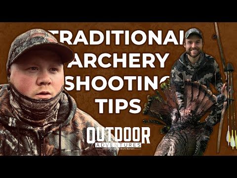 Josh Teulker’s traditional archery shooting tips | Outdoor Adventures for 3/28/24 cover art