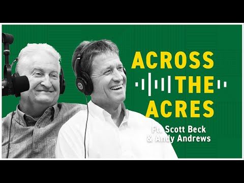 Unstoppable Together with Scott Beck & Andy Andrews | Across the Acres, Presented by Beck's cover art