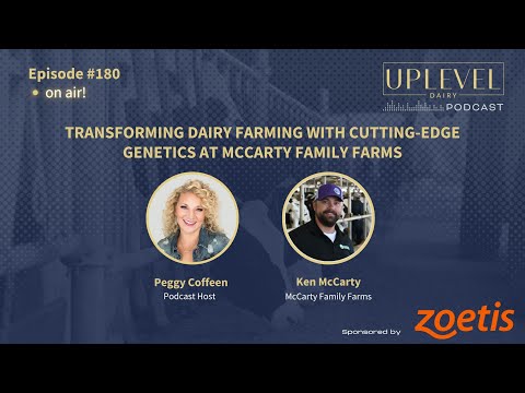 180 | Transforming Dairy Farming with Cutting-Edge Genetics at McCarty Family Farms | Dairy Genetics