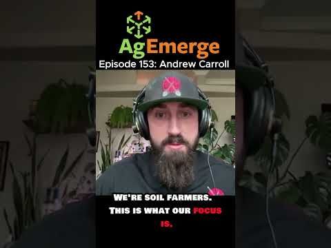 AgEmerge Podcast 153 with Andrew Carroll #podcast #regenerativeag #California #Farming #soilhealth cover art