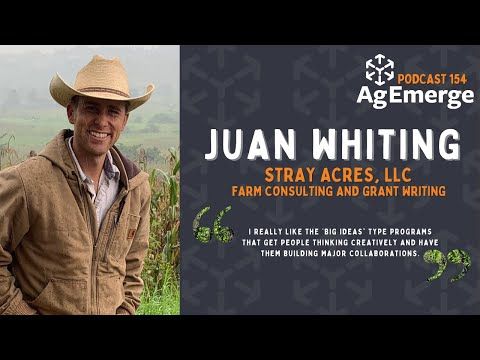 AgEmerge Podcast 154 with Juan Whiting #podcast #regenerativeag #funding #grants #farm #soilhealth cover art