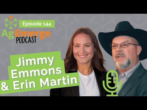 AgEmerge Podcast 144 with Jimmy Emmons and Erin Martin cover art
