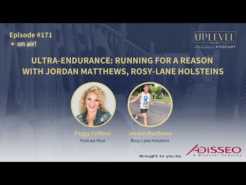 171 | Ultra-Endurance: Running for a Reason with Jordan Matthews, Rosy-Lane Holsteins