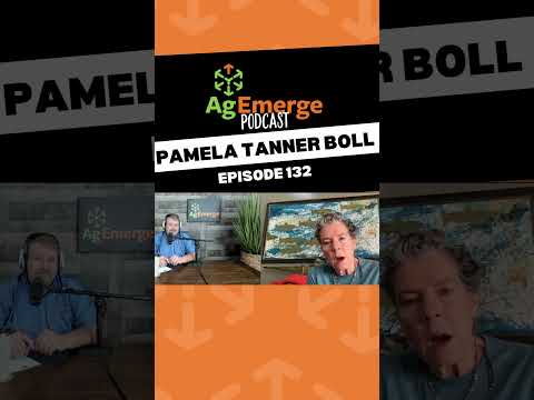 AgEmerge Podcast 132 with Pamela Tanner Boll #podcast #regenerativeag #regenerativeagriculture #farm