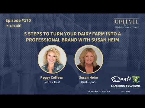 170 | 5 Steps to Turn Your Dairy Farm into a Professional Brand with Susan Heim