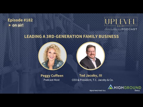 182  | Leading a 3rd-Generation Family Business | Dairy Industry | Dairy Products | Dairy Business