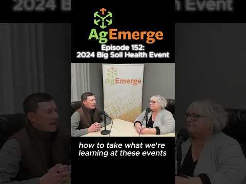 AgEmerge Podcast 152 and the 2024 Big Soil Health Event #podcast #regenerativeag #farming cover art