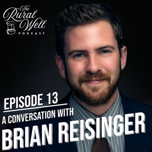 Episode 13 - A Conversation with Brian Reisinger cover art