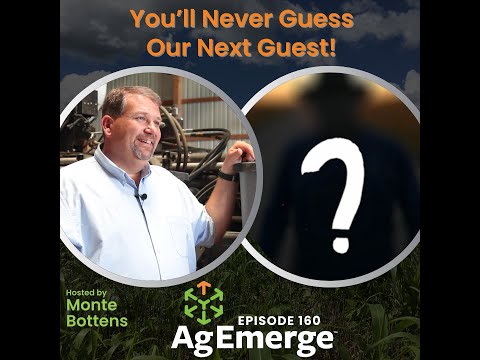 AgEmerge Podcast 160 with a Mystery Guest
