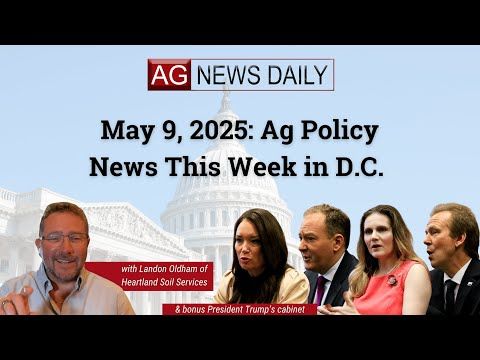 May 9, 2025: Ag Policy News This Week in D.C. cover art