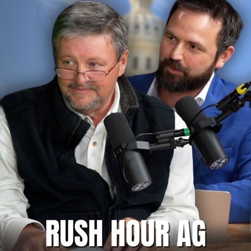 Policy That Moves the Needle - Rush Hour Ag Podcast cover art