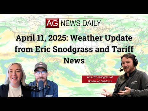 April 11, 2025: Weather Update from Eric Snodgrass and Tariff News