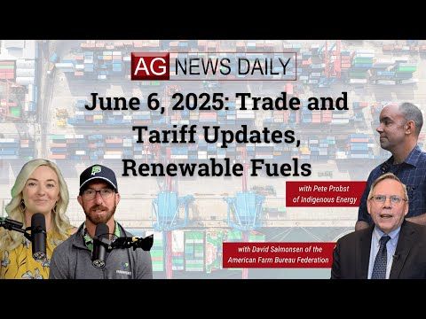 June 6, 2025: Trade and Tariff Updates, Renewable Fuels cover art
