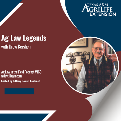Episode #160: Drew Kershen (Ag Law Legends) cover art