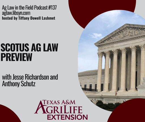 Episode #137 - Jesse Richardson & Anthony Schutz (SCOTUS Ag Law Preview) cover art