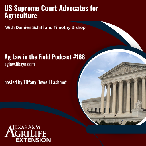 Episode #168 - Damien Schiff and Timothy Bishop (US Supreme Court Advocates for Agriculture) cover art