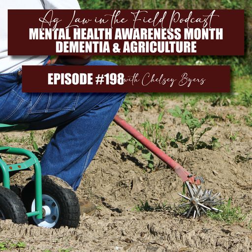 Episode #198: Chelsey Byers (Mental Health Awareness Month – Dementia and Agriculture) cover art