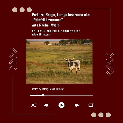 Episode #189: Rachel Myers (Pasture, Range, Forage Insurance aka "Rainfall Insurance") cover art