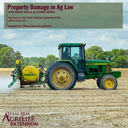 Episode #134 - Eliott Nixon & Amber Miller (Property Damage in Agricultural Law) cover art