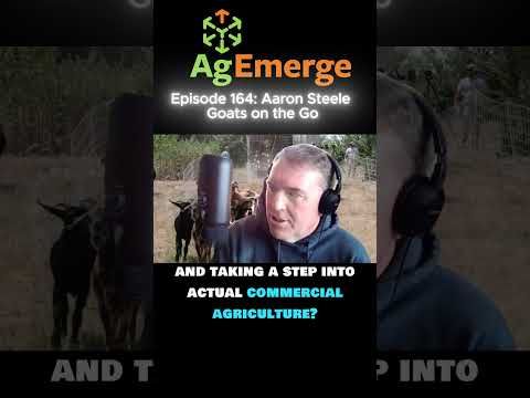 AgEmerge Podcast 164 with Aaron Steele with Goats on the Go cover art