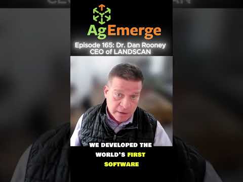 AgEmerge Podcast 165 with Dan Rooney CEO of LandScan #podcast #agtech #digitaltwin #farming
