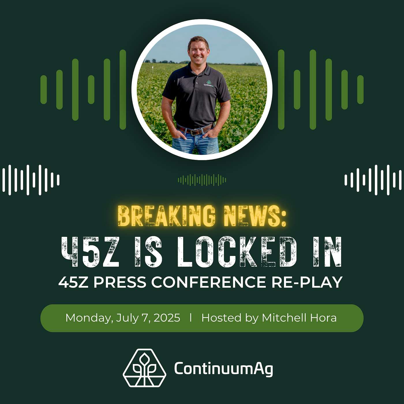 45Z Is LOCKED IN: What It Means for Biofuels, Farmers & Ag — Emergency Press Conference 7/7/25 cover art