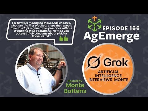 AgEmerge Podcast 166 with Monte Bottens and Grok Ai cover art