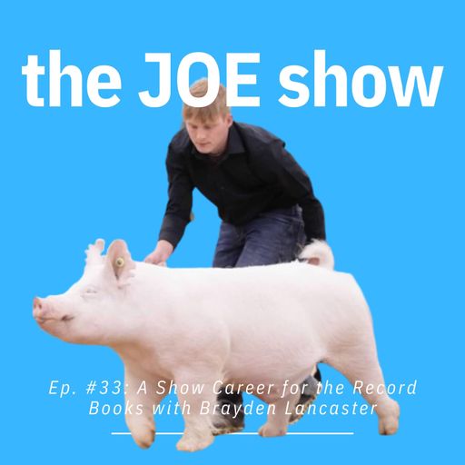 Episode 33: A Show Career for the Record Books with Brayden Lancaster cover art