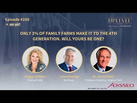250 | Only 3% of Family Farms Make it to the 4th Generation. Will Yours Be One?