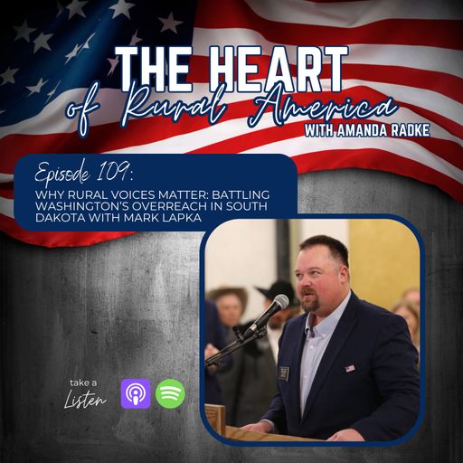 Why Rural Voices Matter: Battling Washington’s Overreach in South Dakota with Mark Lapka cover art