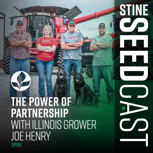 The Power of Partnership With Illinois Grower Joe Henry cover art