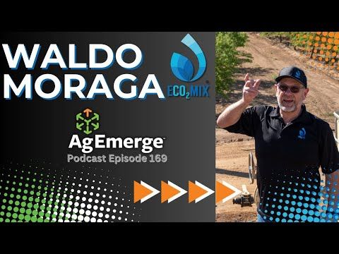 AgEmerge Podcast 169 with Waldo Moraga and ECO2MIX #CO2 #podcast #water #sustainability #farming cover art