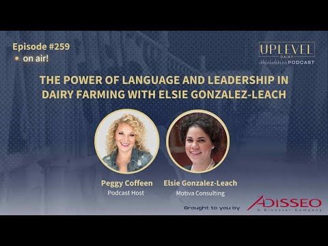 259 | The Power of Language and Leadership in Dairy Farming with Elsie Gonzalez-Leach cover art