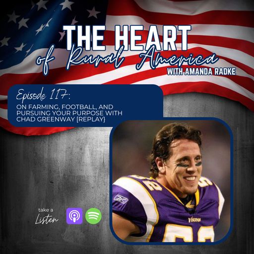 On Farming, Football, and Pursuing Your Purpose with Chad Greenway [REPLAY} cover art